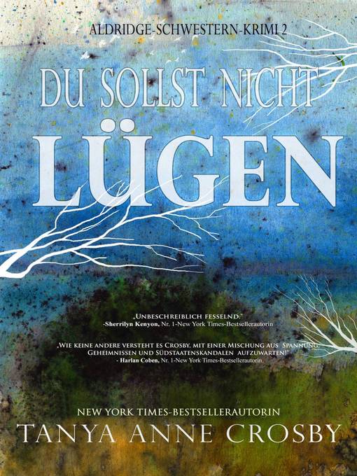 Title details for Du sollst nicht lügen by Tanya Anne Crosby - Available